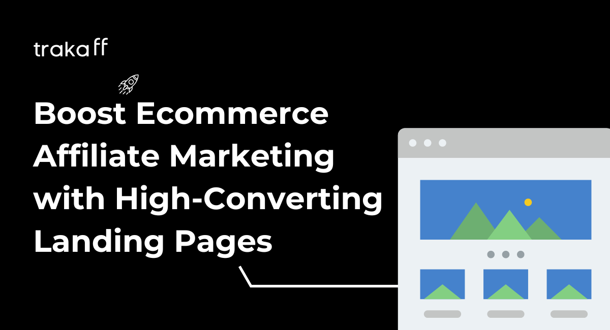 A digital marketer designing a high-converting landing page for e-commerce affiliate marketing to boost conversions. 