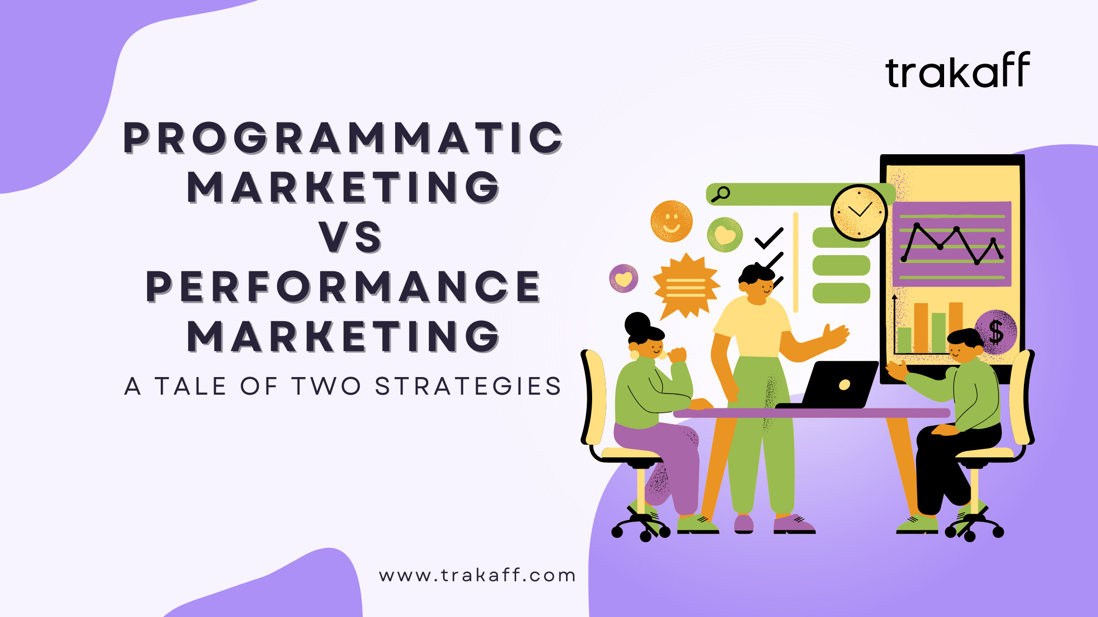 Programmatic Marketing vs Performance Marketing: A Tale of Two Strategies