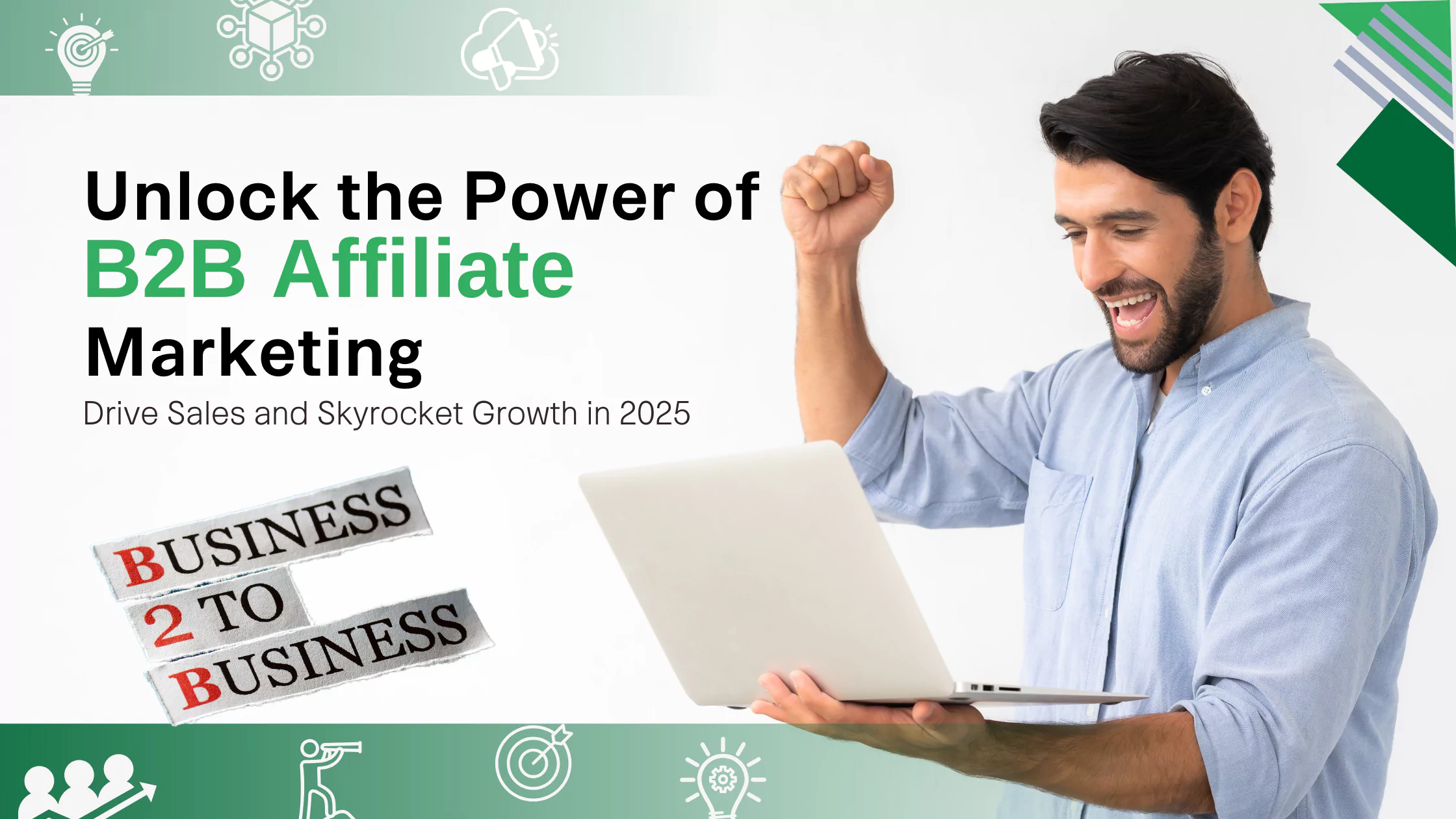 Unlock the Power of B2B Affiliate Marketing: Drive Sales and Skyrocket Growth in 2024 blog banner