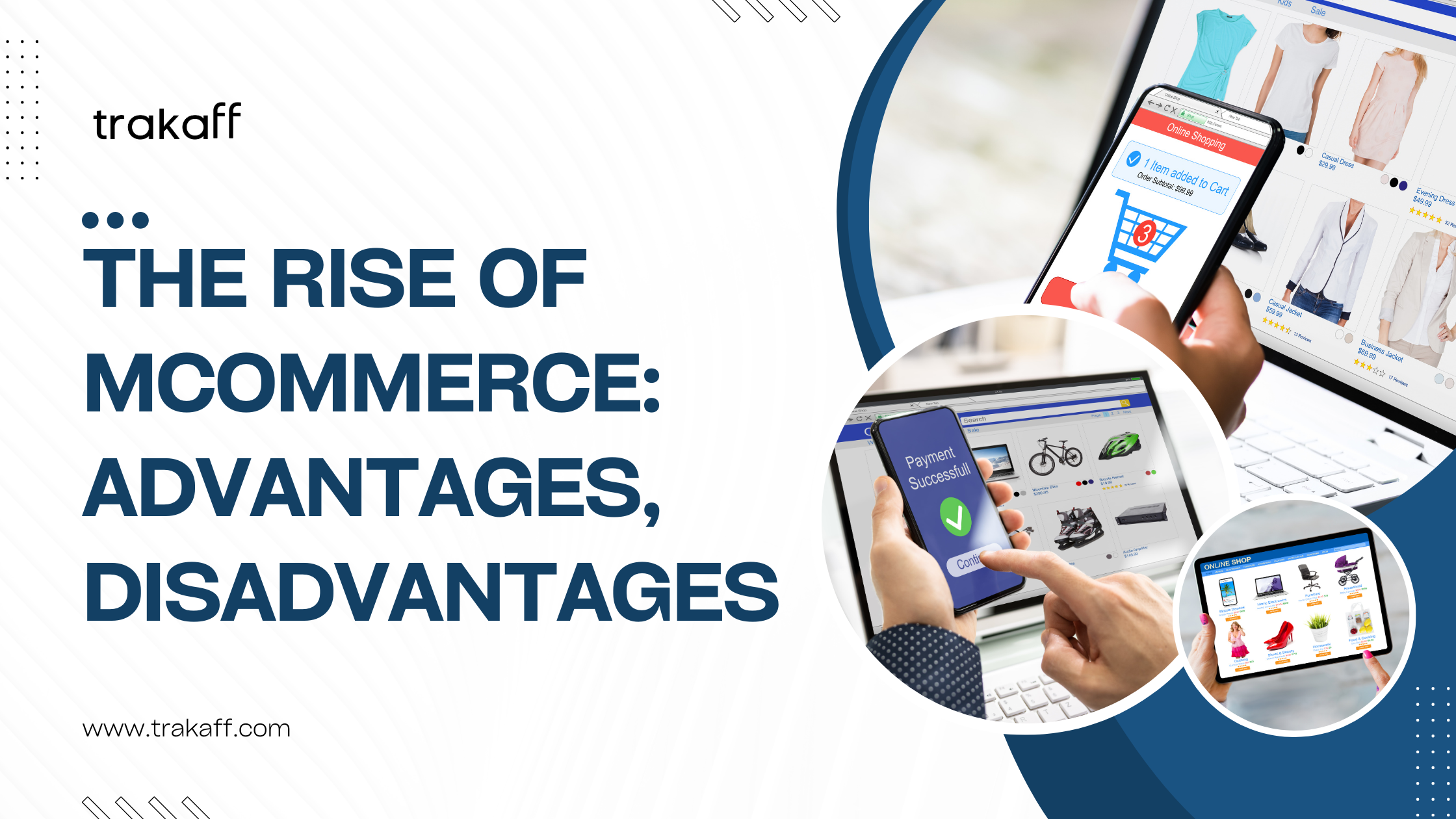 The rise of Mcommerce with mobile phone, tablet, and shopping trolley images. 